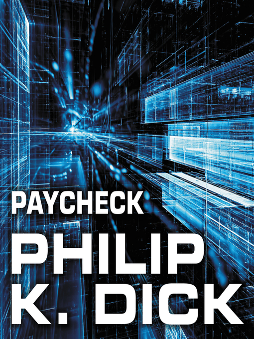 Title details for Paycheck by Philip K. Dick - Available